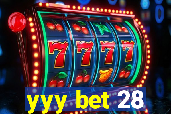 yyy bet 28